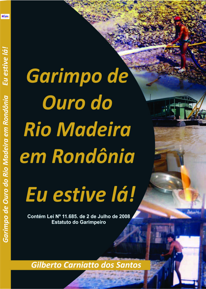 Garimpo de ouro do rio Madeira em Rondônia