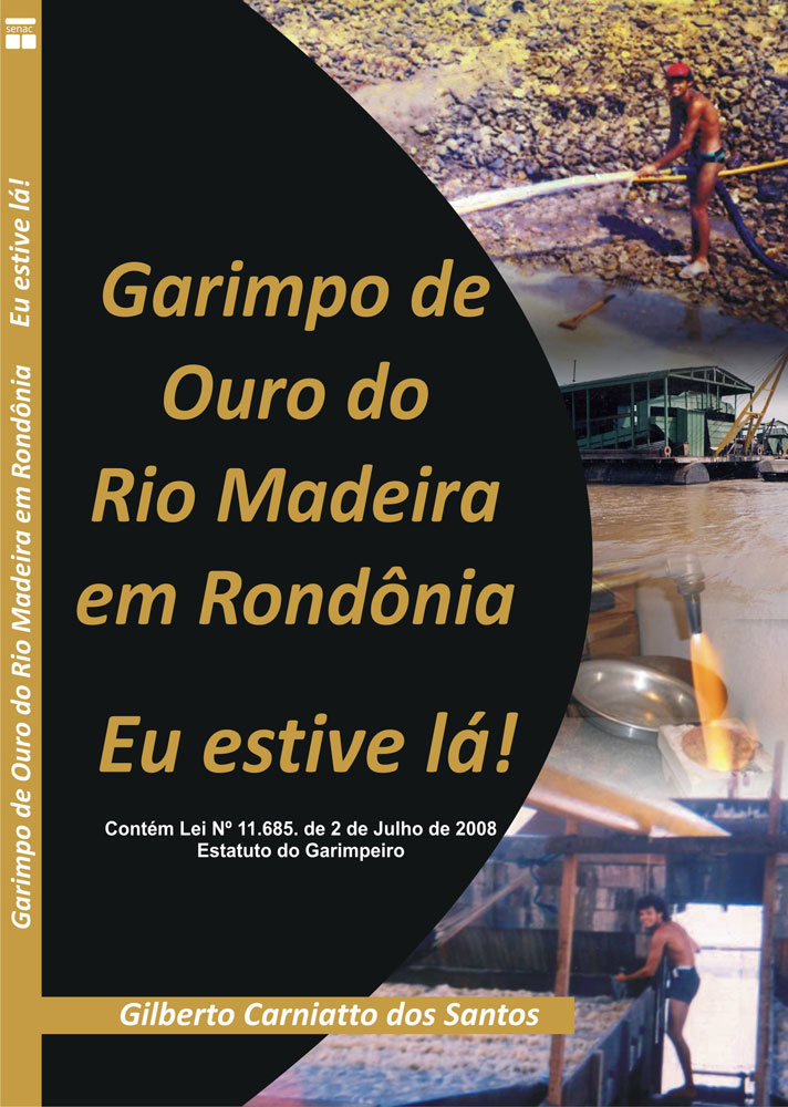 Garimpo de Ouro do Rio Madeira em Rondônia